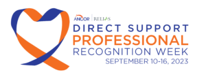 DSP Recognition Week Logo from ANCHOR. Shows a yellow & blue ribbon with the text Direct Support Professionals Recognition Week September 10th - 16th, 2023